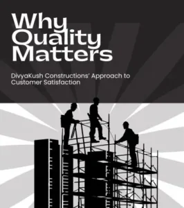 Why Quality Matters: DivyaKush Constructions’ Approach to Customer Satisfaction 10 peb shed