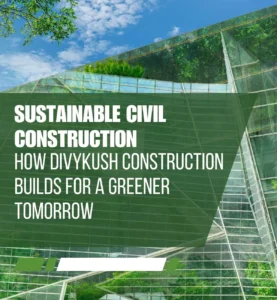 sustainable civil construction site with eco-friendly materials
