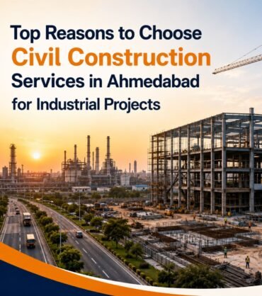 Civil Construction Services in Ahmedabad Civil Construction Services in Ahmedabad