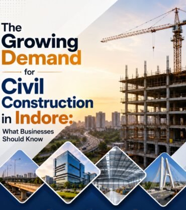 Civil Construction in Indore Civil Construction in Indore